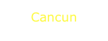 Cancun